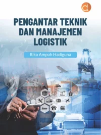 Buku Pengantar Teknik dan Manajemen Logistik