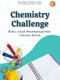 Buku Chemistry Challenge Buku untuk Membelajarkan Literasi Kimia