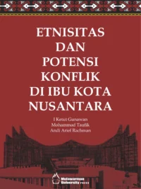 Buku Etnisitas dan Potensi Konflik di Ibu Kota Nusantara