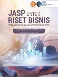 Buku JASP Untuk Riset Bisnis Panduan Praktis Analisis Statistik Kuantitatif