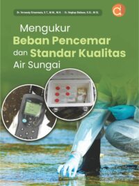 Buku Mengukur Beban Pencemar Dan Standar Kualitas Air Sungai