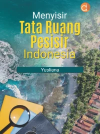 Buku Menyisir Tata Ruang Pesisir Indonesia