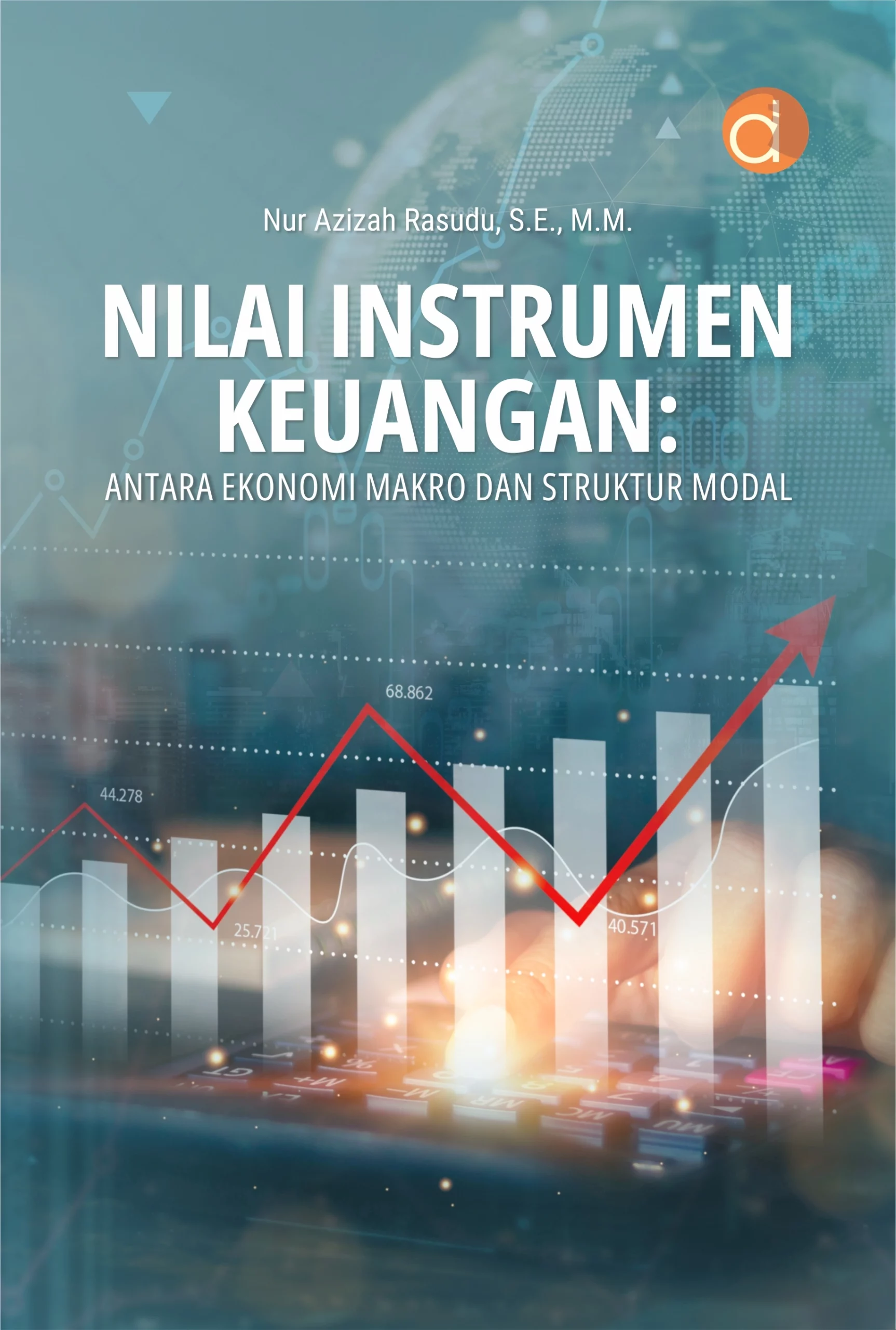 Buku Nilai Instrumen Keuangan: Antara Ekonomi Makro Dan Struktur Modal