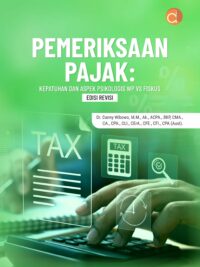 Buku Pemeriksaan Pajak: Kepatuhan dan Aspek Psikologis WP Vs Fiskus Edisi Revisi