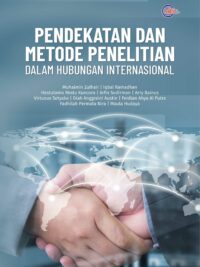 Buku Pendekatan dan metode penelitian dalam hubungan internasional
