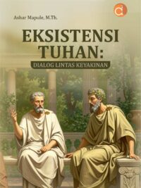 Buku Eksistensi Tuhan: Dialog Lintas Keyakinan