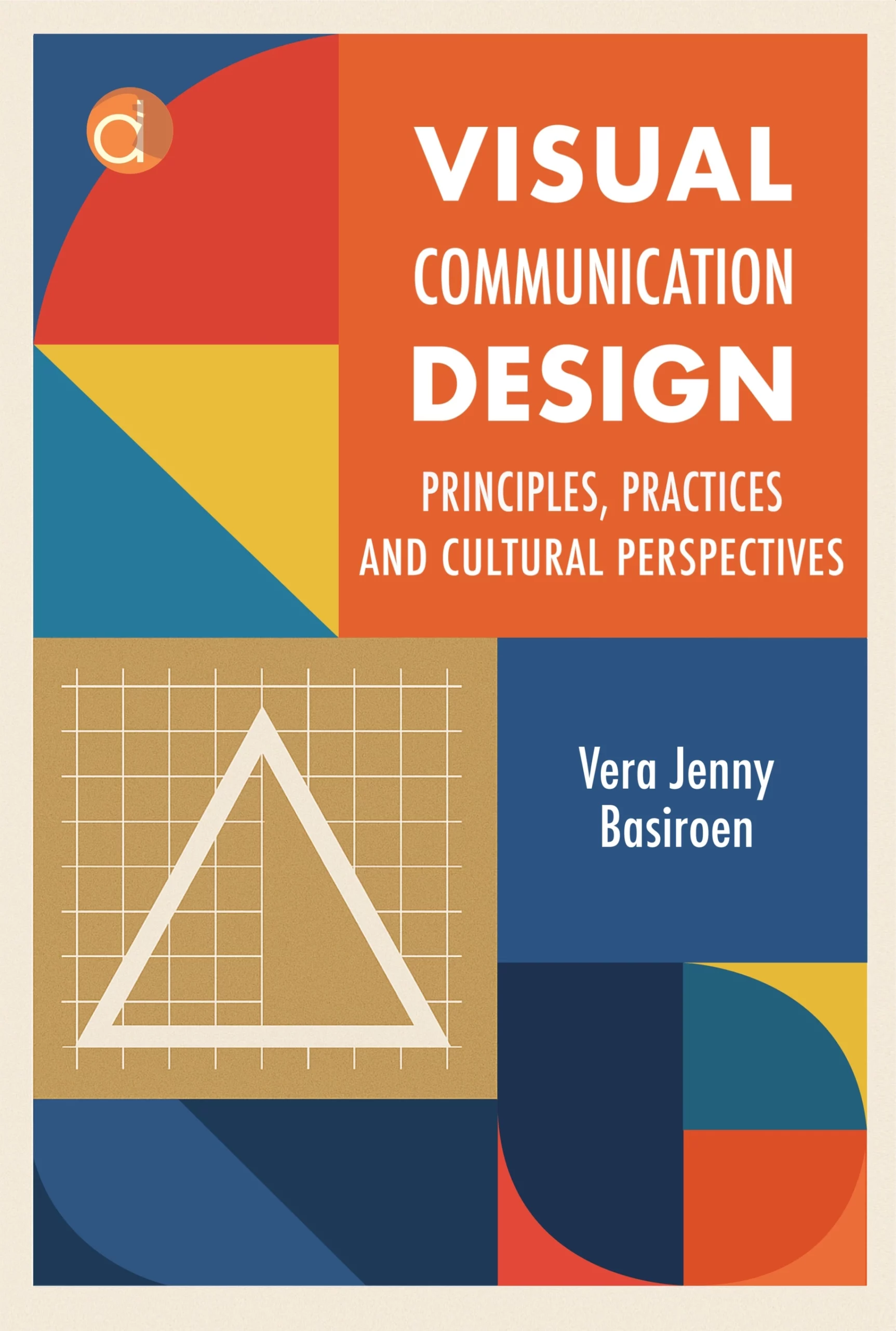 Buku Visual Communication Design Principles, Practices and Cultural Perspectives