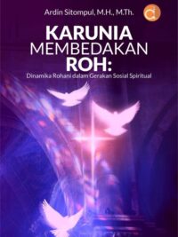 Buku Karunia Membedakan Roh: Dinamika Rohani Dalam Gerakan Sosial Spiritual