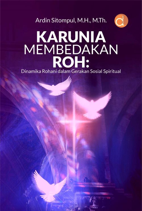 Buku Karunia Membedakan Roh: Dinamika Rohani Dalam Gerakan Sosial Spiritual
