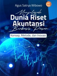 Buku Menjelajah Dunia Riset Akuntansi Berbasis Pasar: Konsep, Metode, dan Inovasi