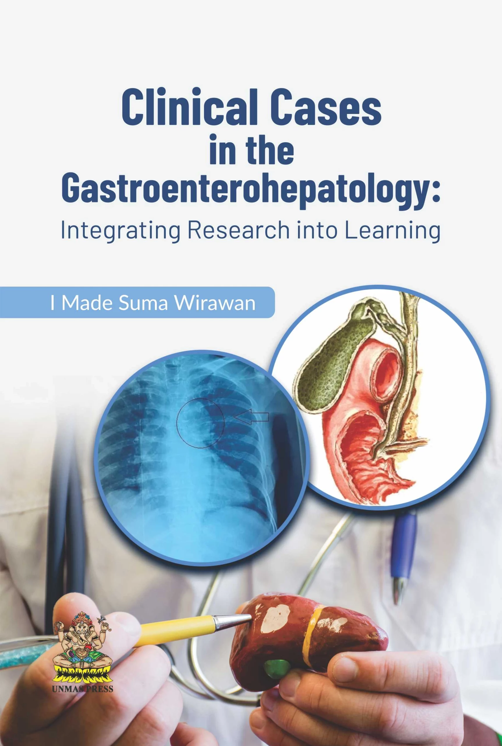 Book of Clinical Cases In The Gastroenterohepatology: Integrating Research Into Learning