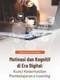 Buku Motivasi dan kognitif di era digital : kunci keberhasilan pembelajaran e-learning