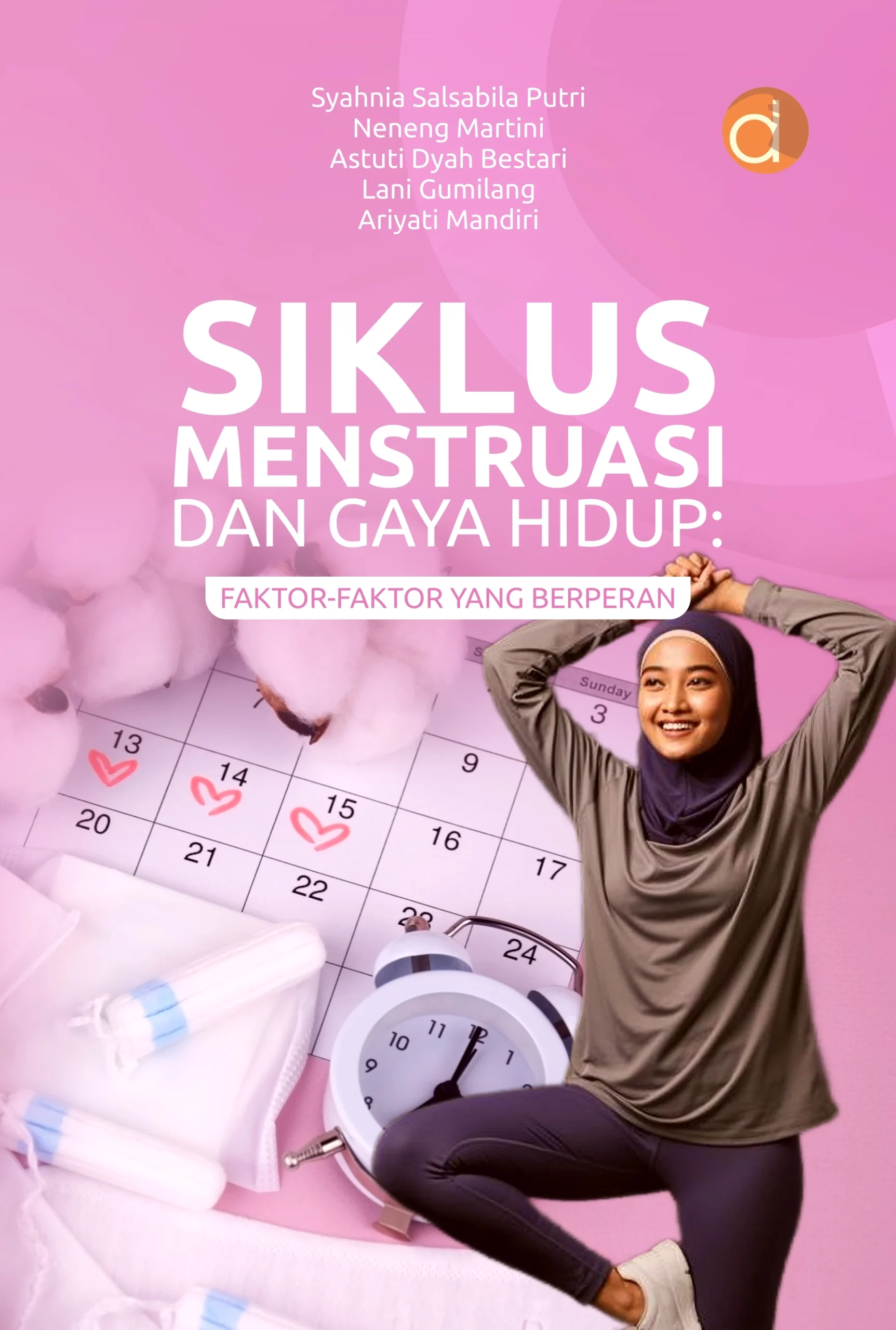 Buku Siklus Menstruasi dan Gaya Hidup : Faktor-Faktor yang Berperan