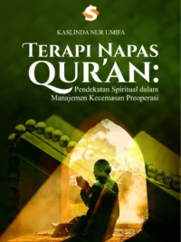 Buku Terapi Napas Qur’an: Pendekatan Spiritual dalam Manajemen Kecemasan Preoperasi