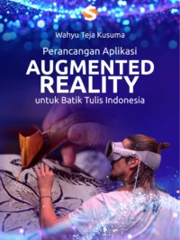 Buku Perancangan Aplikasi Augmented Reality untuk Batik Tulis Indonesia
