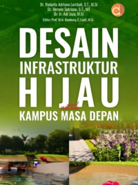 Buku Desain Infrastruktur Hijau Untuk Kampus Masa Depan