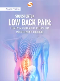 Buku Solusi untuk Low Back Pain: Efektivitas Myofascial Release dan Muscle Energy Technique