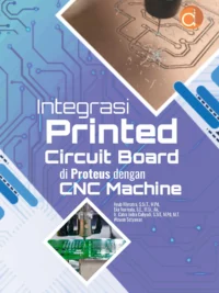 Buku Integrasi Printed Circuit Board di Proteus Dengan CNC Machine