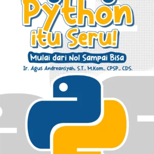 Buku Ngoding Python itu Seru! Mulai dari Nol Sampai Bisa
