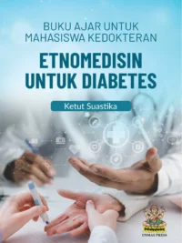 Buku Ajar Untuk Mahasiswa Kedokteran Etnomedisin untuk Diabetes