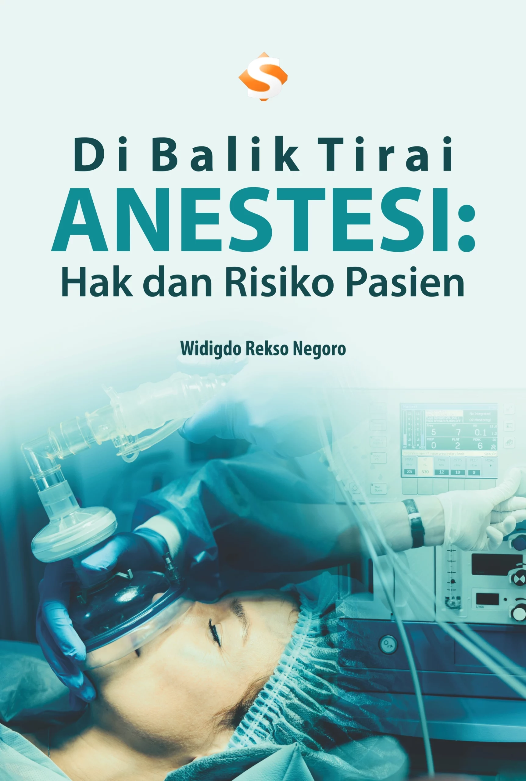 Buku Di Balik Tirai Anestesi: Hak dan Risiko Pasien