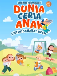 Buku Dunia Ceria Anak untuk Sahabat Kecil