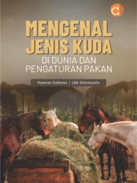 Buku Mengenal Jenis Kuda di Dunia dan Pengaturan Pakan
