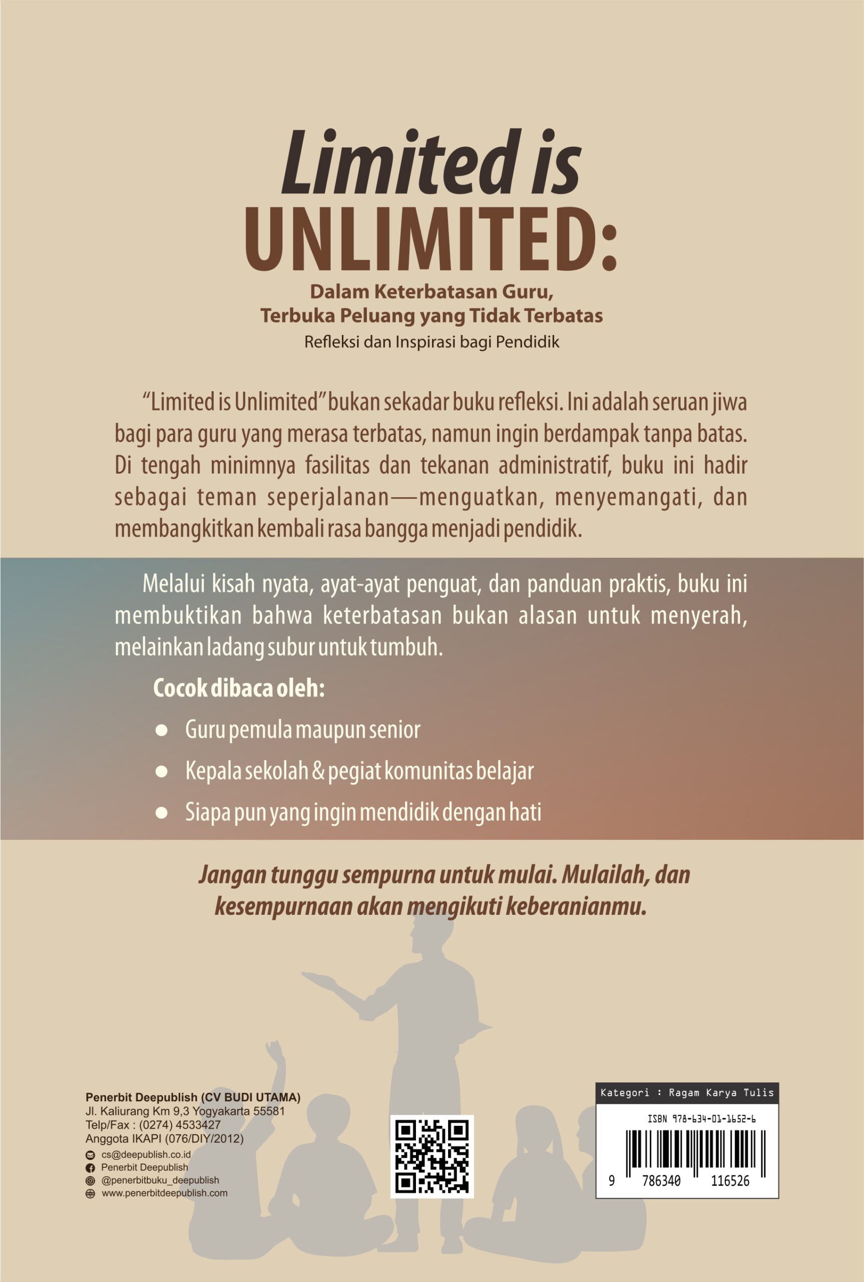 Buku Limited is Unlimited: Dalam Keterbatasan Guru, Terbuka Peluang yang Tidak Terbatas Refleksi dan Inspirasi bagi Pendidik - Gambar 3