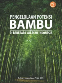 Buku Pengelolaan Potensi Bambu di Beberapa Wilayah Indonesia