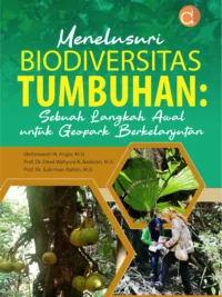Buku Menelusuri Biodiversitas Tumbuhan: Sebuah Langkah Awal untuk Geopark Berkelanjutan