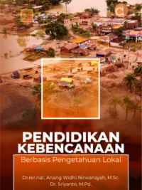 Buku Pendidikan Kebencanaan Berbasis Pengetahuan Lokal