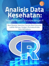 Buku Analisis Data Kesehatan: Teori dan Praktik Statistika dengan R