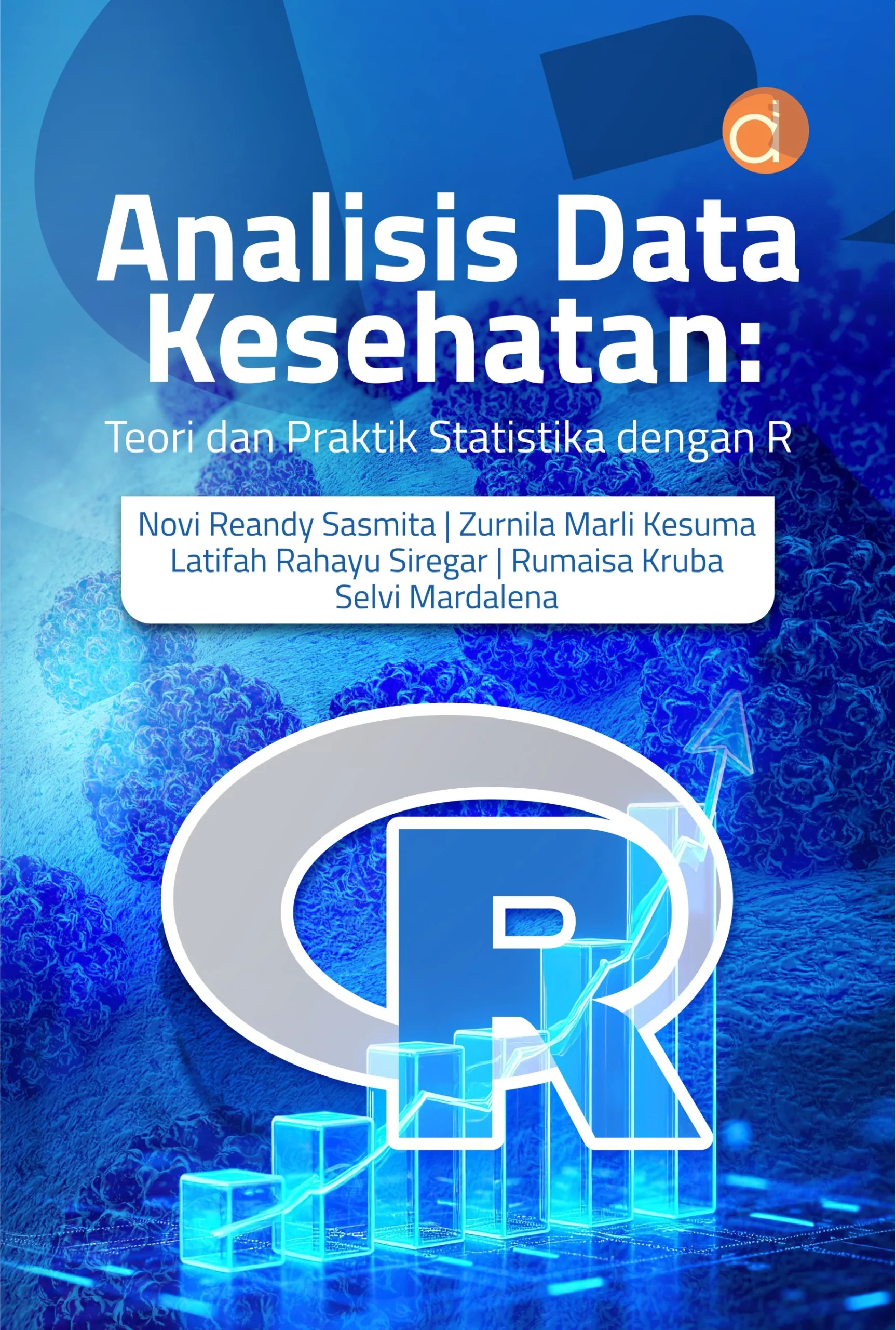Buku Analisis Data Kesehatan: Teori dan Praktik Statistika dengan R