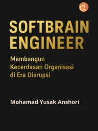 Buku Softbrain Engineer Membangun Kecerdasan Organisasi di Era Disrupsi