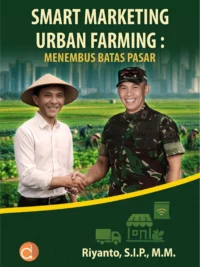 Buku Smart Marketing Urban Farming: Menembus Batas Pasar