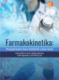 Buku Farmakokinetika: Pengoptimalan Dosis Antibiotik Untuk Sepsis