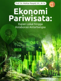 Buku Ekonomi Pariwisata: Kajian Lokal Hingga Kolaborasi Antarbangsa