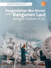 Buku Pengendalian Bio-Korosi Pada Bangunan Laut dengan Sistem ICAF