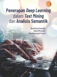 Buku Penerapan Deep Learning Dalam Text Mining dan Analisis Semantik