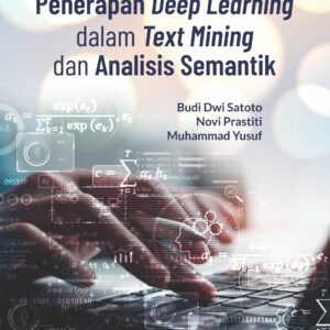 Buku Penerapan Deep Learning Dalam Text Mining dan Analisis Semantik