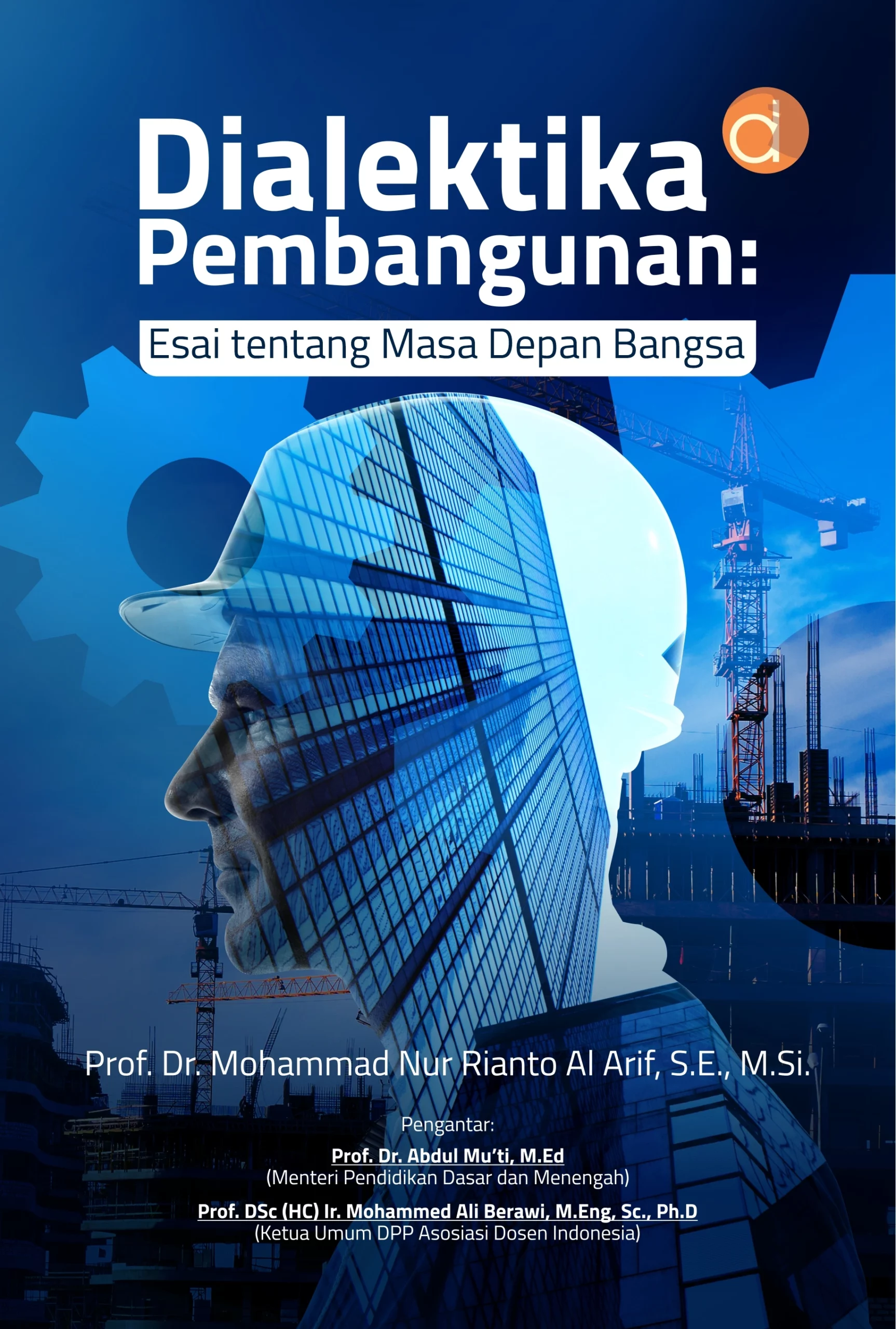 Buku Dialektika Pembangunan: Esai Tentang Masa Depan Bangsa