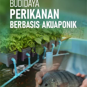 Buku Budidaya Perikanan Berbasis Akuaponik