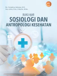 Buku Ajar Sosiologi Dan Antropologi Kesehatan