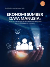 Buku Ekonomi Sumber Daya Manusia: Teori dan Evaluasi Kebijakan Pengentasan Kemiskinan dan Pengangguran di Indonesia