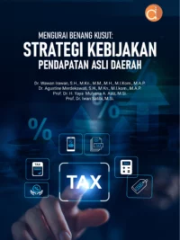 Buku Mengurai Benang Kusut: Strategi Kebijkaan Pendapatan Asli Daerah