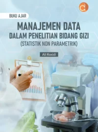 Buku Ajar Manajemen Data dalam Penelitian Bidang Gizi (Statistik Non Parametrik)