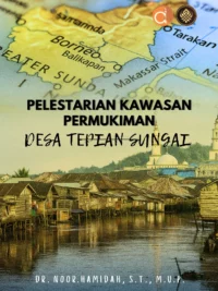 Buku Pelestarian Kawasan Permukiman Desa Tepian Sungai