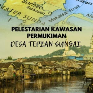 Buku Pelestarian Kawasan Permukiman Desa Tepian Sungai