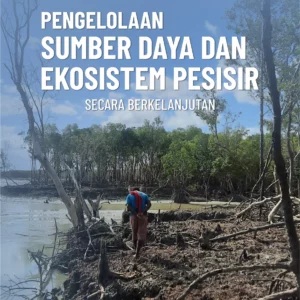 Buku Pengelolaan Sumber Daya dan Ekosistem Pesisir Secara Berkelanjutan