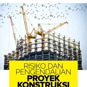 Buku Risiko dan Pengendalian Proyek Konstruksi